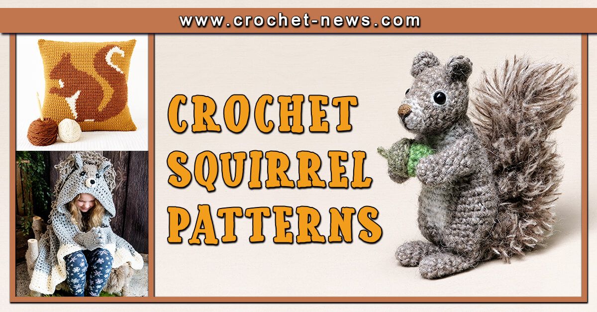 15 Crochet Squirrel Patterns