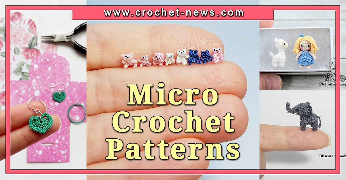 20 Micro Crochet Patterns