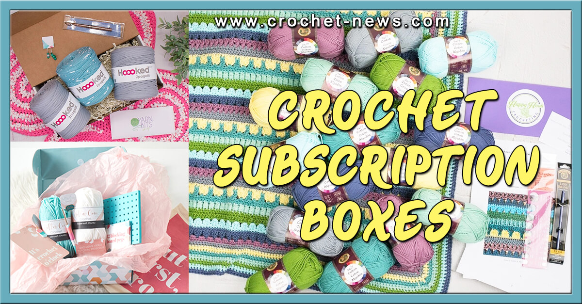 10 Best Crochet Subscription Boxes