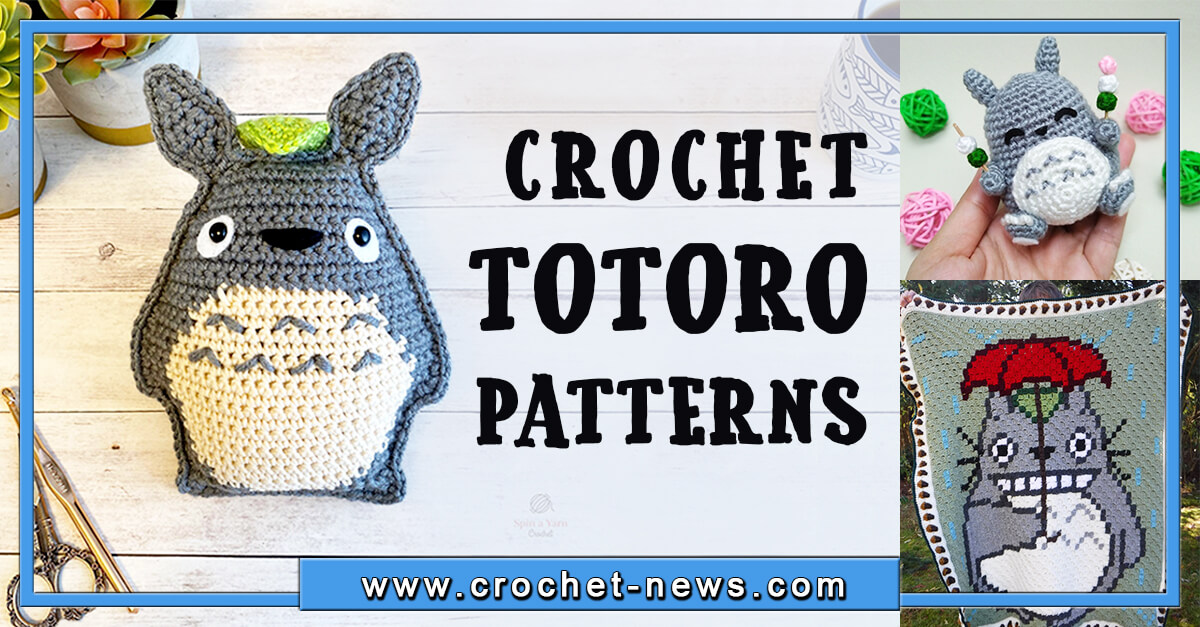 16 Crochet Totoro Patterns