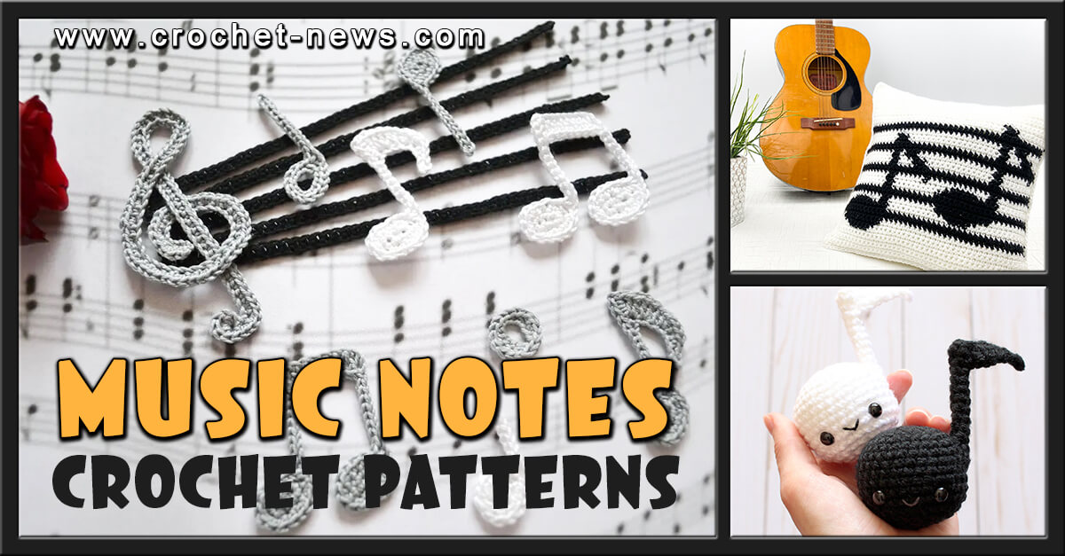 12 Crochet Music Notes Patterns