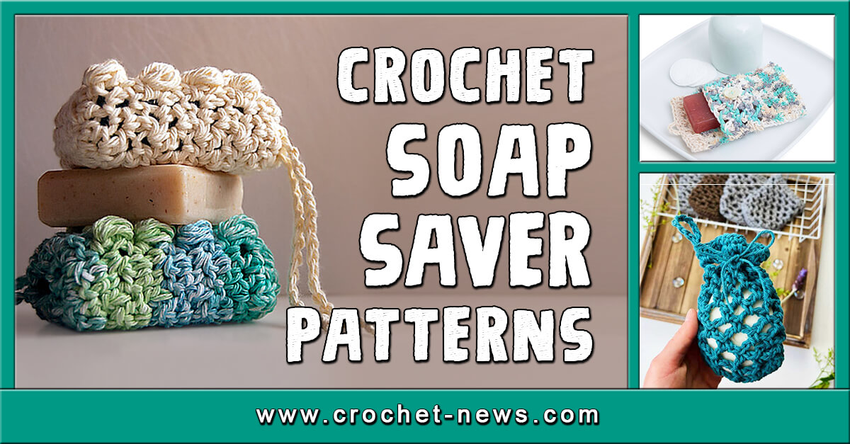 21 Crochet Soap Saver Patterns