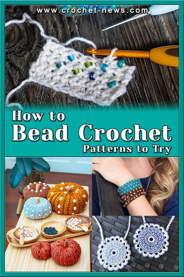 HOW TO BEAD CROCHET AND 15 BEAD CROCHET PATTERNS TO TRY