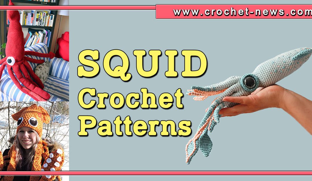 14 Crochet Squid Patterns