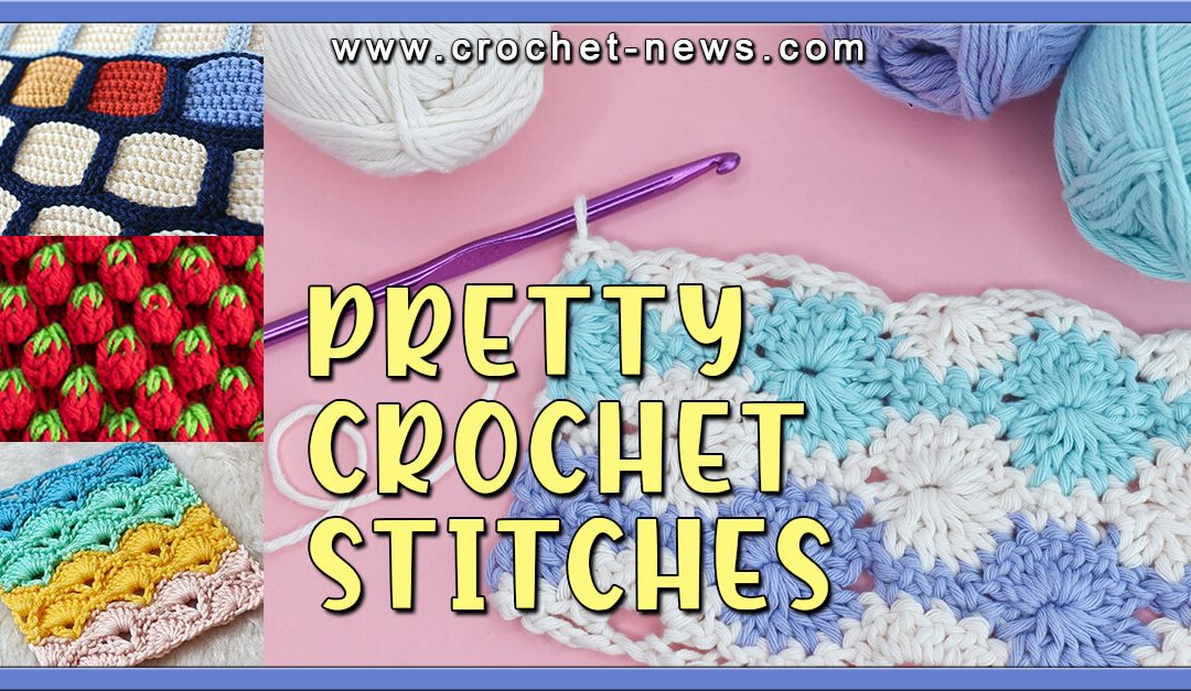 15 Pretty Crochet Stitches