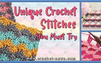 15 Unique Crochet Stitches You Must Try Today