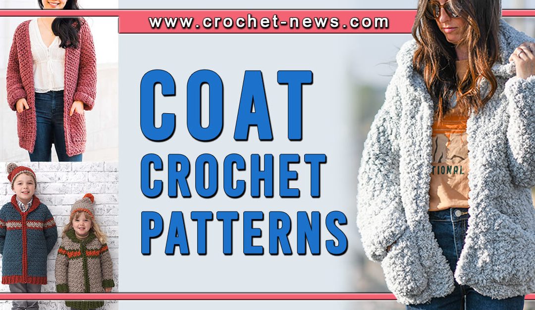 21 Crochet Coat Patterns