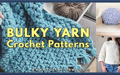 21 Super Bulky Yarn Crochet Patterns