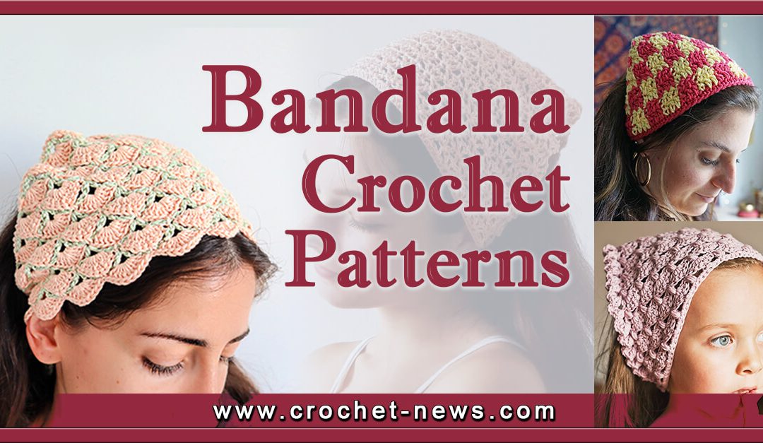 49 Crochet Bandana Patterns