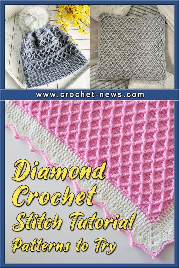 DIAMOND CROCHET STITCH TUTORIAL WITH PATTERNS TO TRY