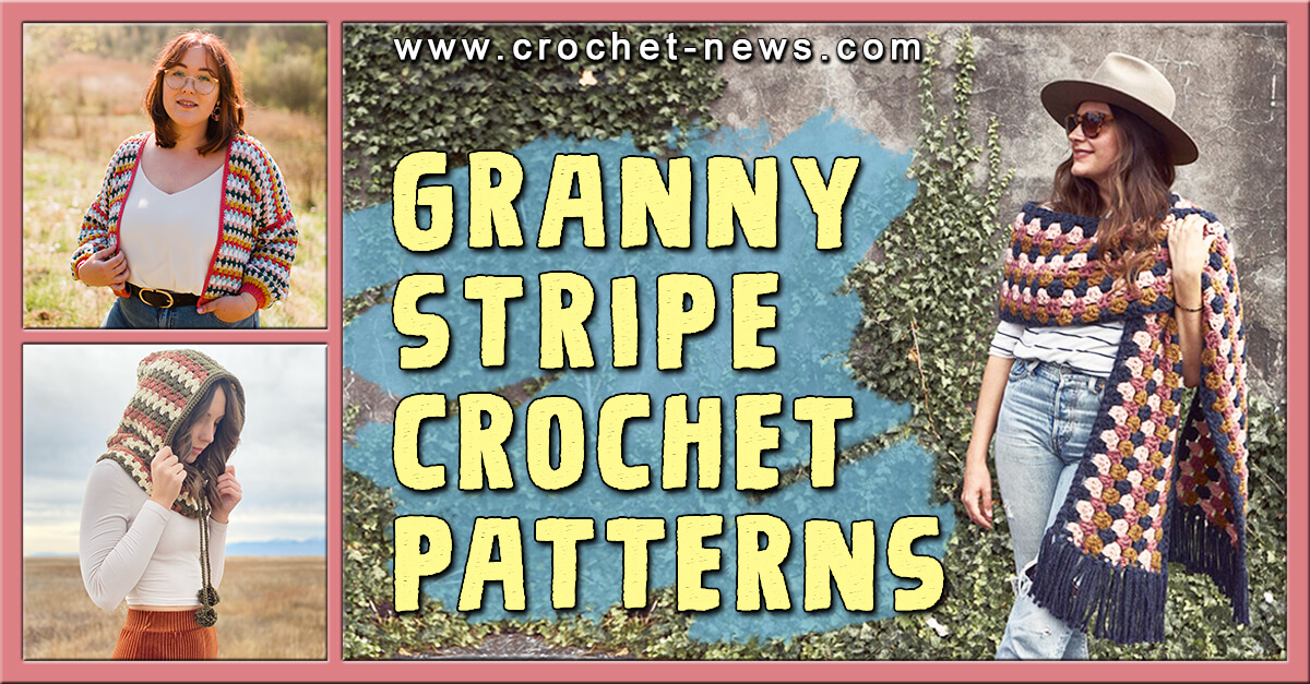 Crochet Granny Stripe Tutorial with 44 Patterns To Try