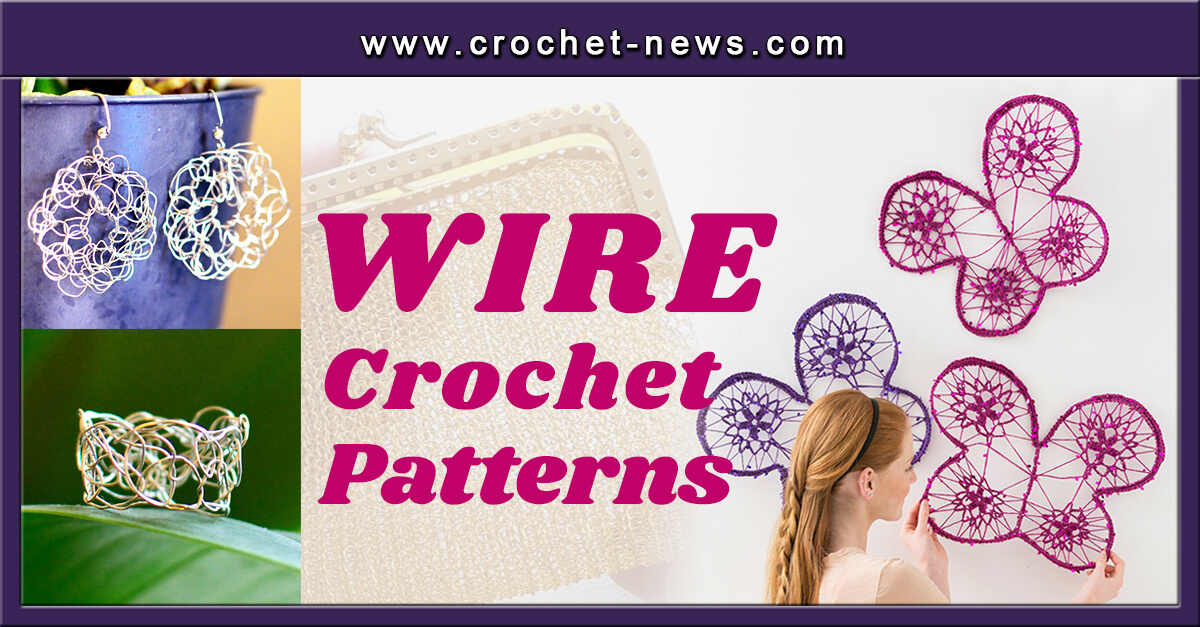 16 Wire Crochet Patterns