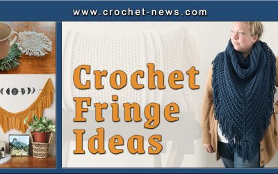 10 Crochet Fringe Ideas