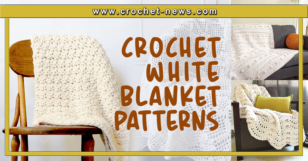 Crochet White Blanket Patterns