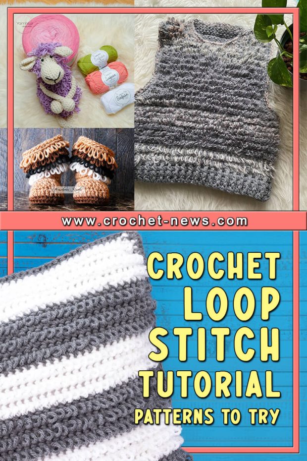 Crochet Loop Stitch Tutorial with Patterns to try