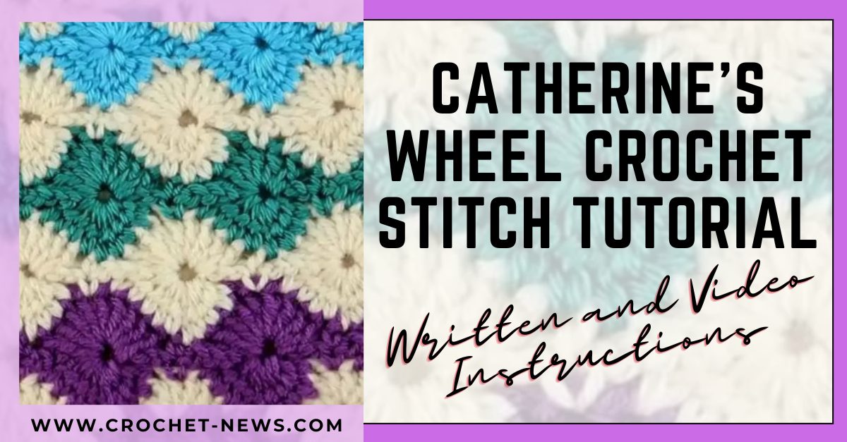 HOW to CROCHET CATHERINE'S WHEEL - Crochet Stitch Pattern by