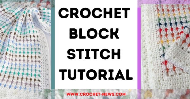 Crochet Block Stitch Tutorial