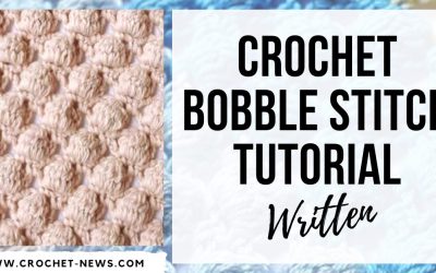 Crochet Bobble Stitch Tutorial | Written