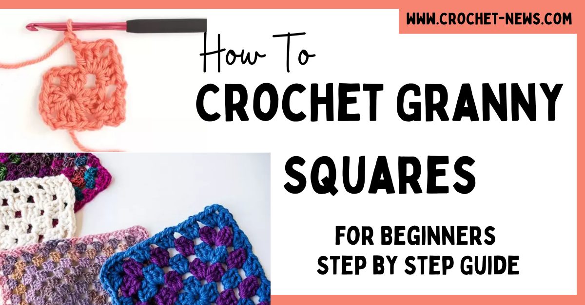 How to crochet a granny square for absolute beginners