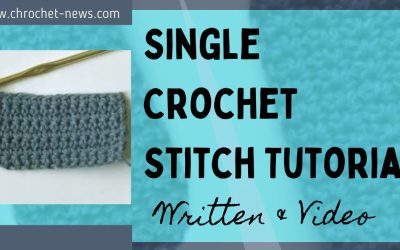 Single Crochet Stitch Tutorial | Written + Video