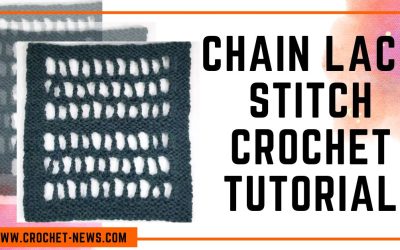 Chain Lace Stitch Crochet Tutorial