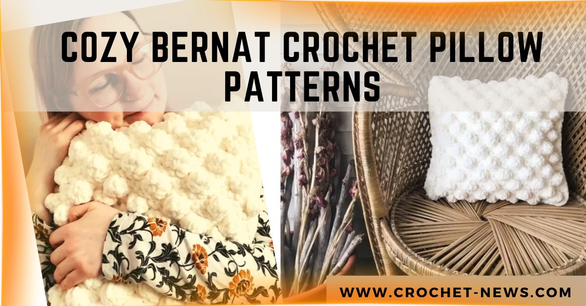 Cozy Bernat Crochet Pillow Patterns