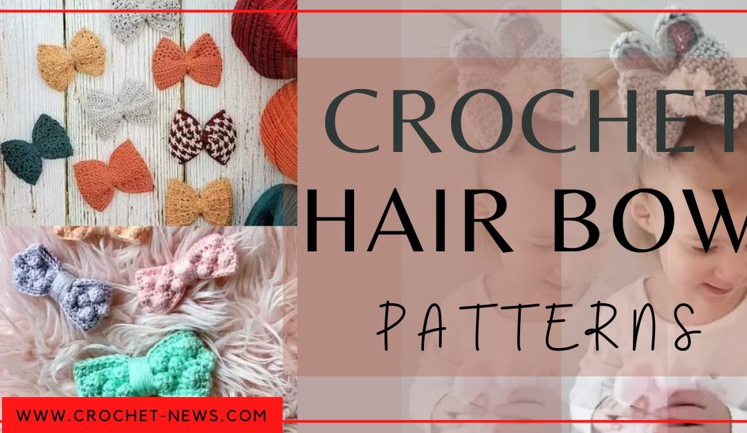 19 Crochet Hair Bow Patterns