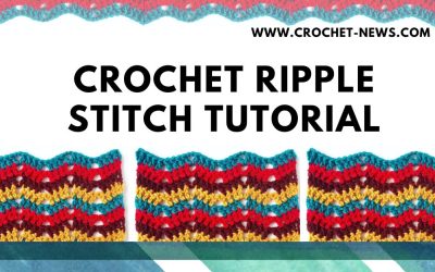 Crochet Ripple Stitch Tutorial