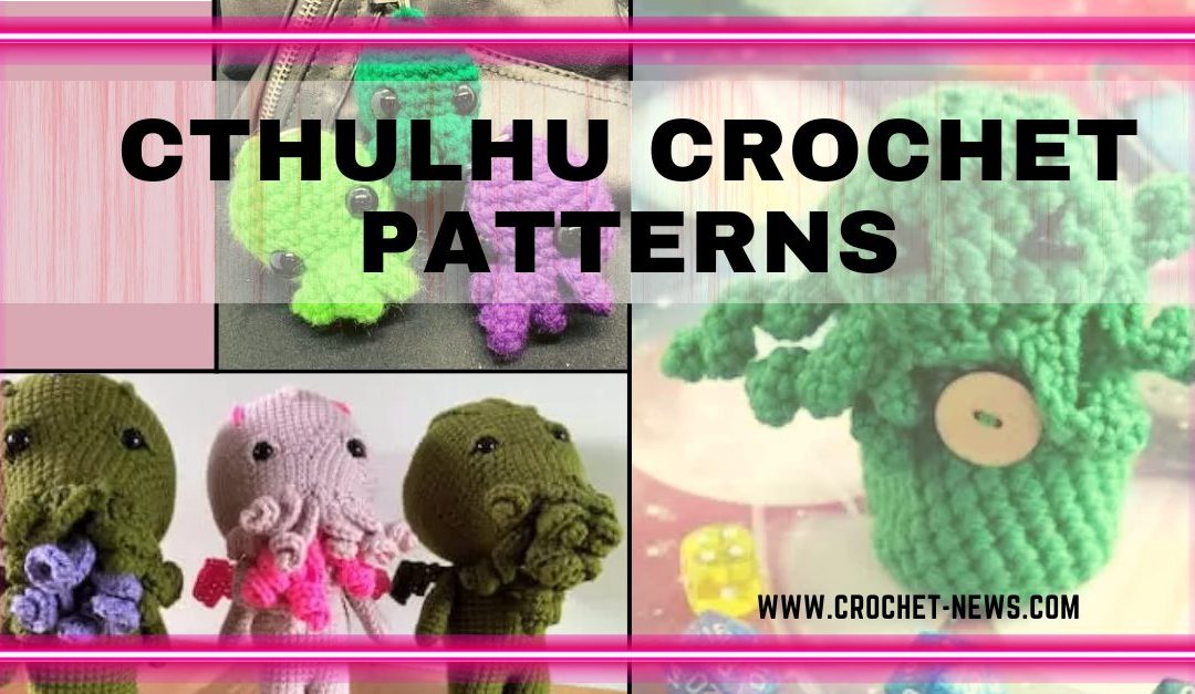 15 Cthulhu Crochet Patterns