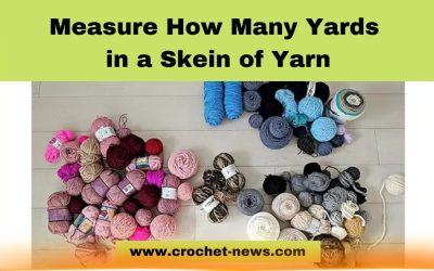 Measure How Many Yards in a Skein of Yarn