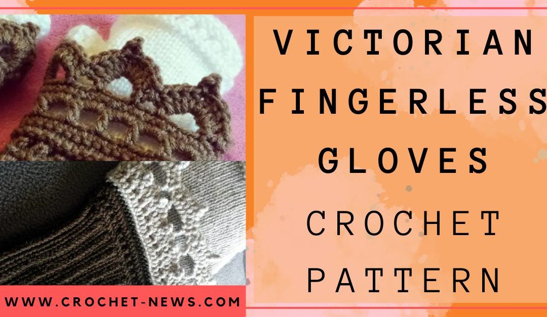 Victorian Fingerless Gloves Crochet Pattern