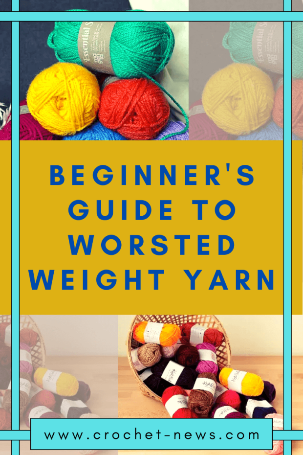 Beginner's Guide To Worsted Weight Yarn Crochet News