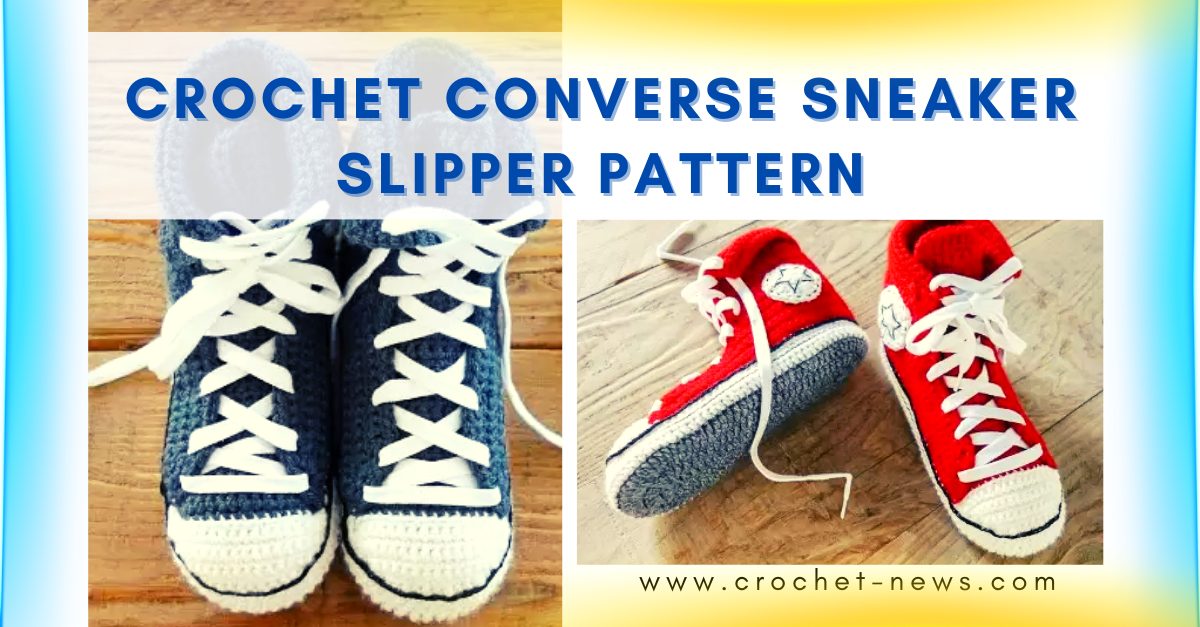 Crochet Converse Sneaker Slipper Pattern ﻿ - Crochet News