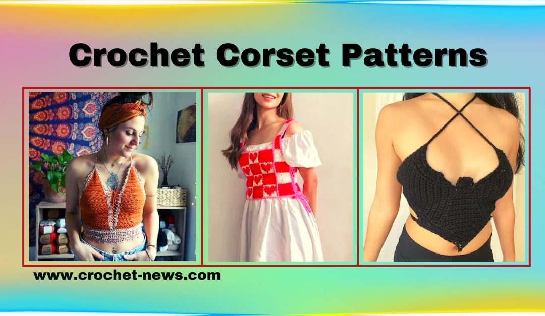 15 Crochet Corset Patterns