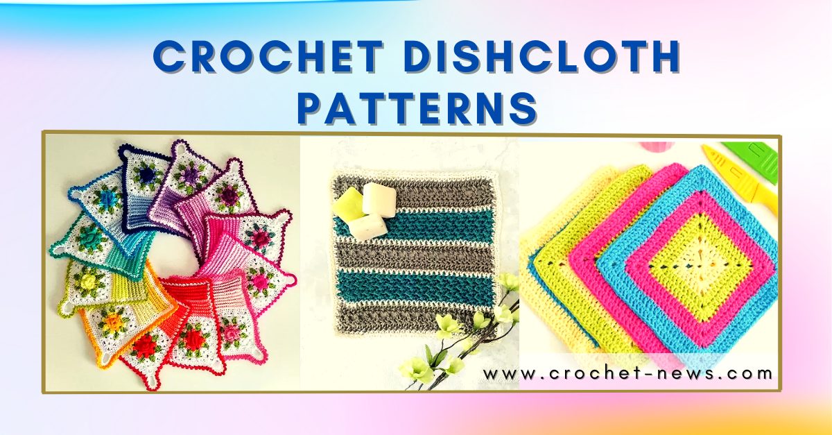 Crochet Dishcloth Patterns