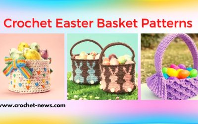 21 Crochet Easter Basket Patterns