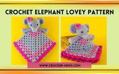 Crochet Elephant Lovey Pattern