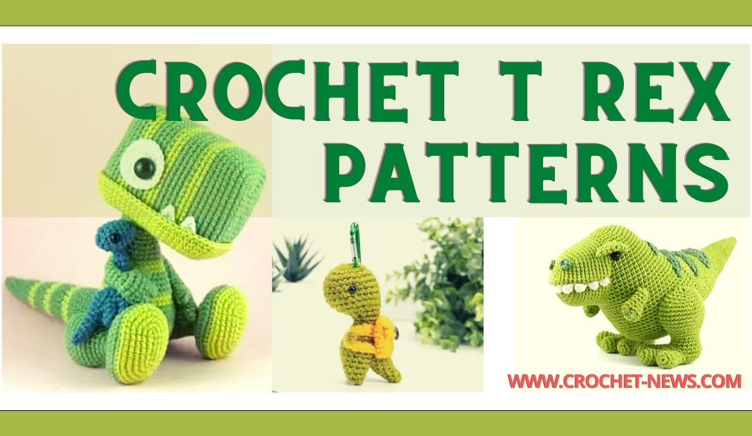 15 Crochet T Rex Patterns