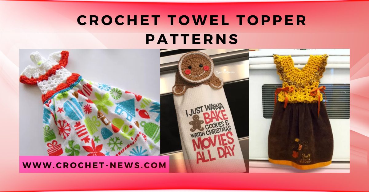 Crochet Towel Topper Patterns