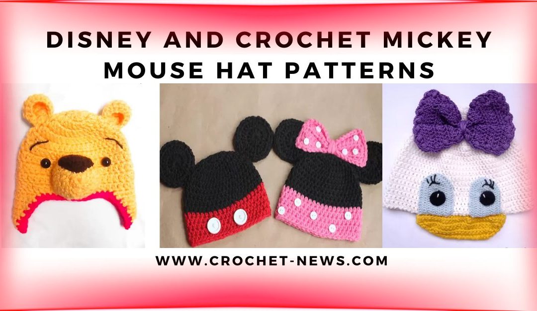 18 Disney and Crochet Mickey Mouse Hat Patterns