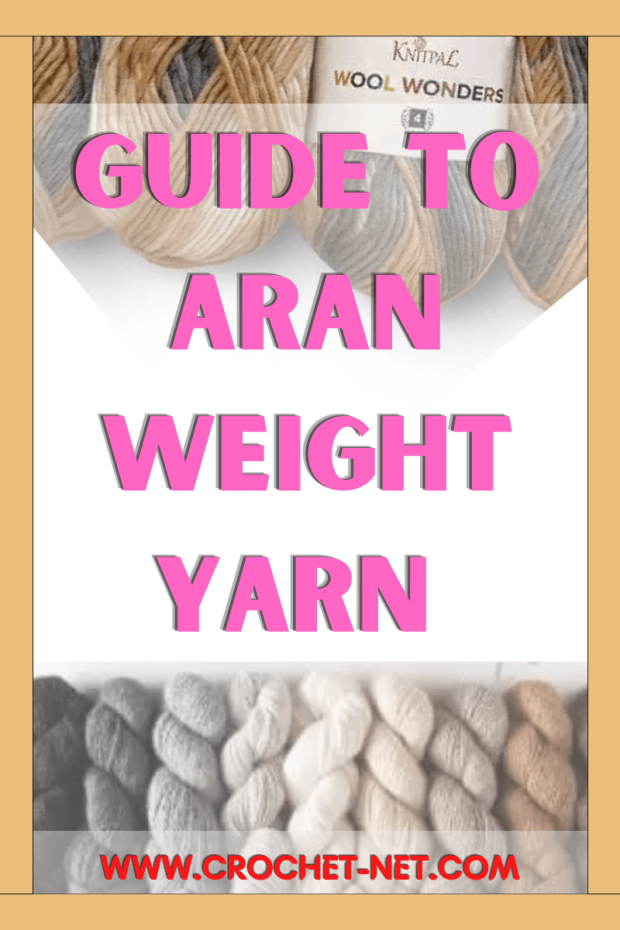 Guide to Aran Weight Yarn.