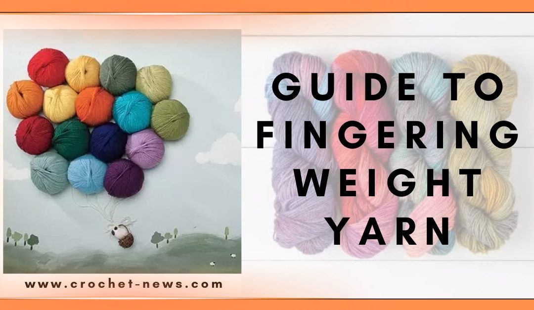 Guide to Fingering Weight Yarn