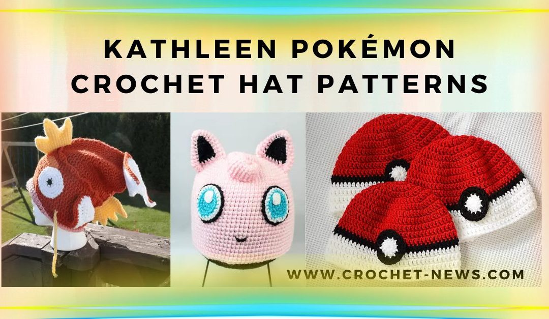 25 Pokémon Crochet Hat Patterns