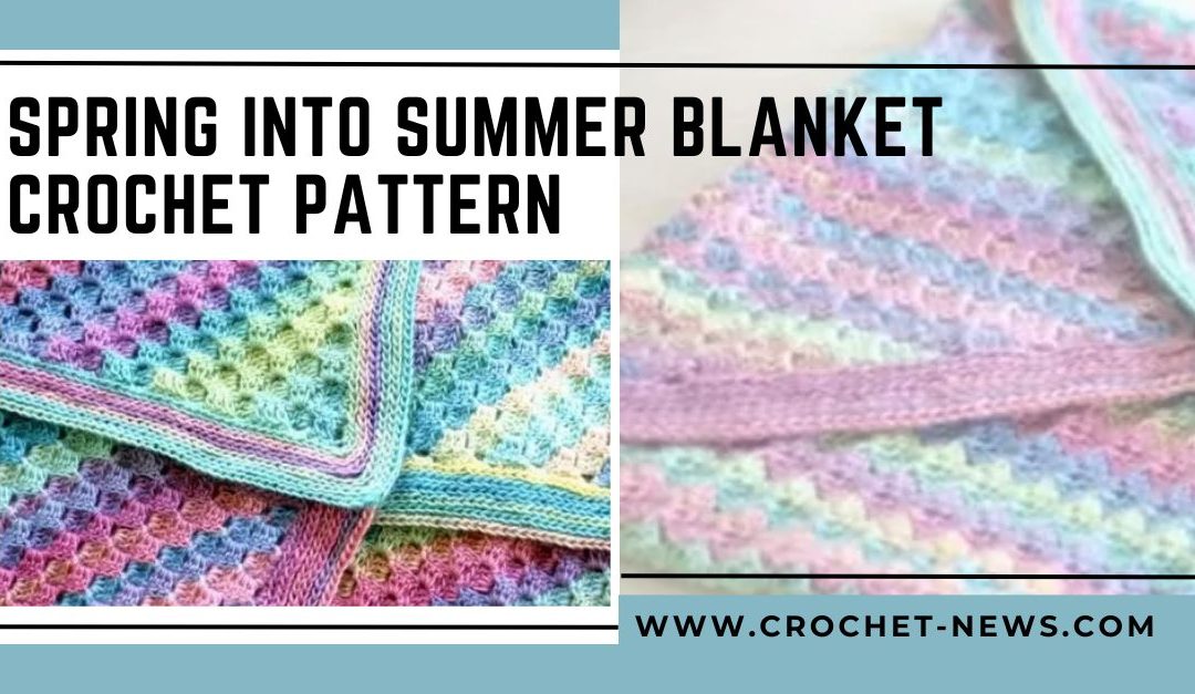 Spring Into Summer Blanket Crochet Pattern