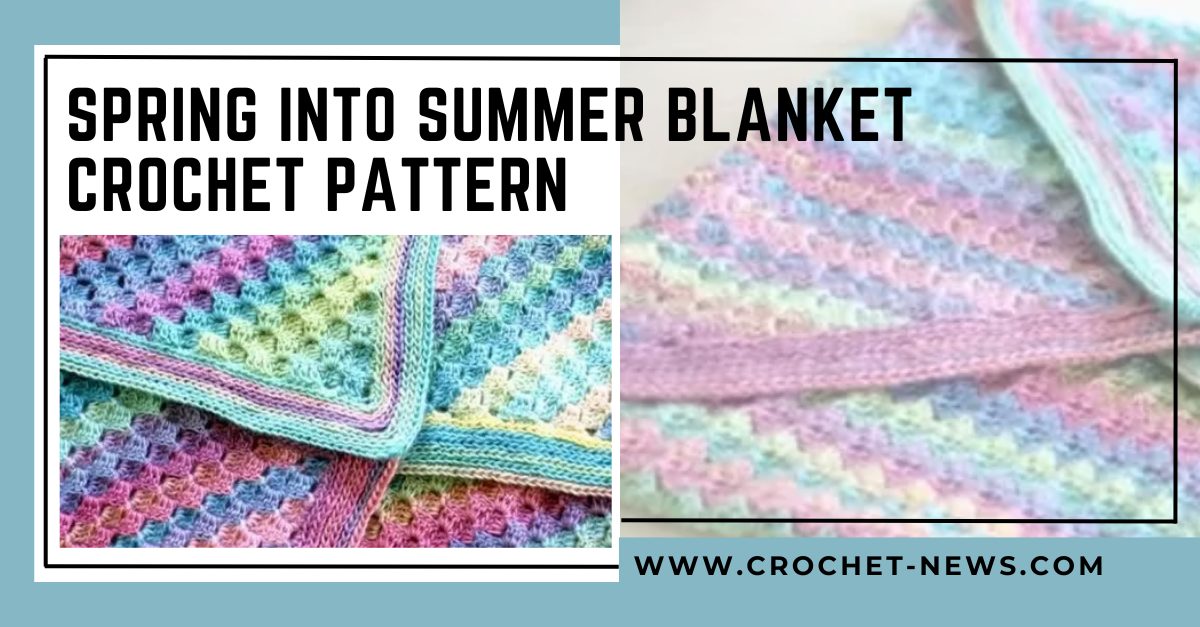 Spring Into Summer Blanket Crochet Pattern (1)