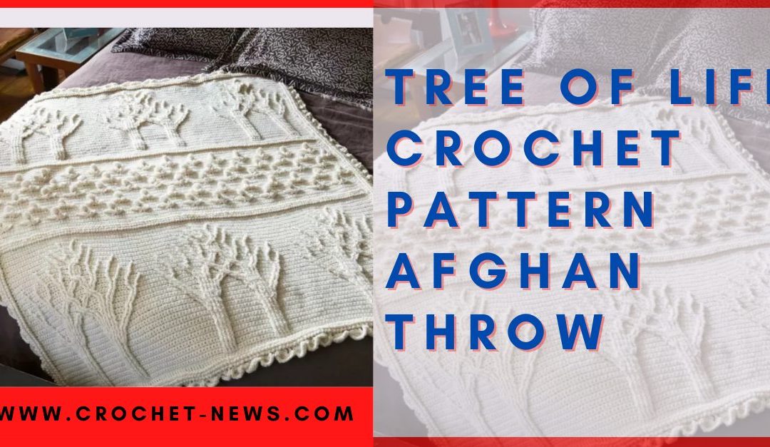 Tree of Life Crochet Pattern Afghan Throw