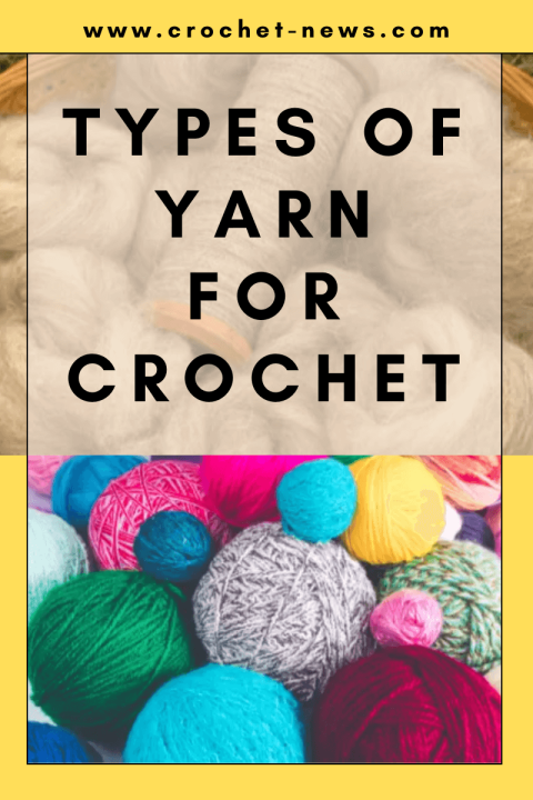 9 Types Of Yarn For Crochet - Crochet News