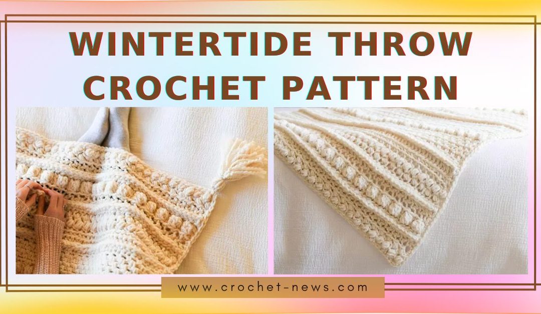 Wintertide Throw Crochet Pattern