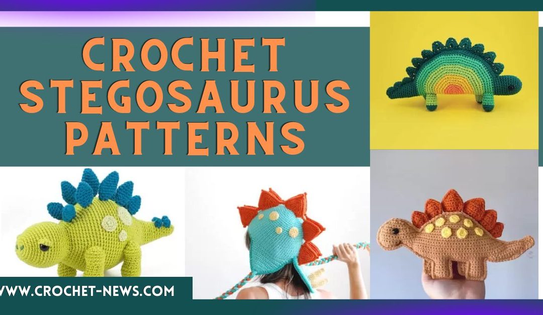 10 Crochet Stegosaurus Patterns