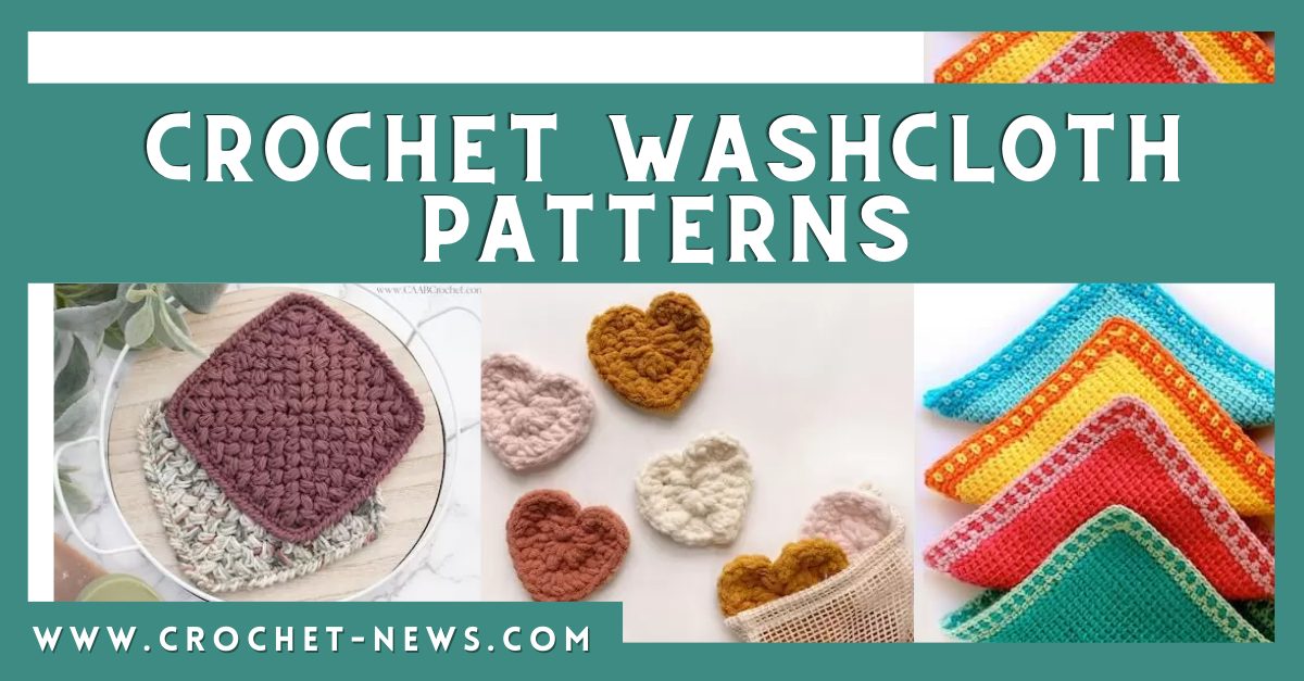 Crochet Washcloth Patterns